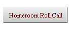 Homeroom Roll Call